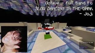 Thumbnail: Minecraft Octave | Rhythm Game | SLOW DANCING IN THE DARK - Joji [Full Band FC]