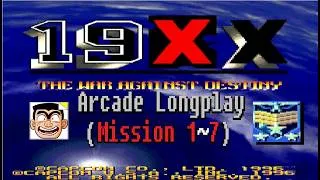 Thumbnail: Mission 1 ~ 7・Shooter | 19XX: The War Against Destiny - Arcade Longplay