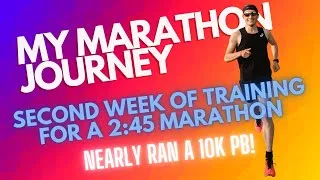 Thumbnail: My Marathon Journey - Second week of training for a 2:45 Marathon!