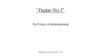 Thumbnail: Fugue No. I © 2018 Stephen A. Hein Music. All Rights Reserved
