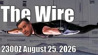 Thumbnail: The Wire - August 25, 2026