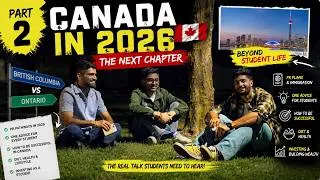 Thumbnail: Canada in 2026: The Truth About PR, Success & Student Life 🇨🇦 | Part 2