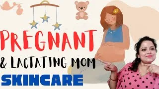 Thumbnail: Pregnancy Skincare | Lactation Skincare