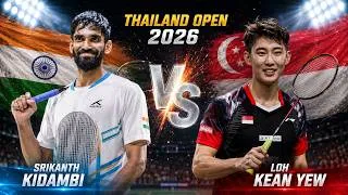 Thumbnail: Kidambi Srikanth Vs Loh Kean Yew! MS R32 - Thailand Open 2026