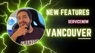 Thumbnail: Unveiling the Vancouver Release on ServiceNow: Top Features & Enhancements in ServiceNow