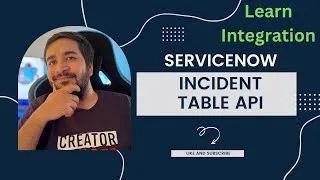 Thumbnail: Unveiling The World Of Incident Table API: Learn How To Leverage ServiceNow Integration!