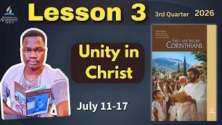 Thumbnail: 📘 Sabbath School Lesson 3 SUMMARY | Unity in Christ | July 11–17, 2026