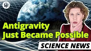 Thumbnail: Scientists Have Figured Out How to Make Antigravity