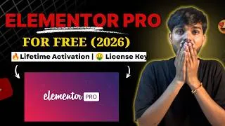 Thumbnail: Elementor Pro Free With Lifetime Activation ~ Elementor Pro Tutorial 2026 | Advanced Features & Key