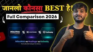 Thumbnail: ✨ MilesWeb vs Hostinger vs GoDaddy 2026 ~ 🤑 कौन सा सबसे सस्ता है? | 🔥 Full Comparison