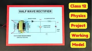 Thumbnail: How to Make a Half Wave Rectifier Science Project Working Model | Class 12 Physics Science Project
