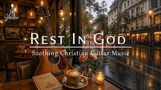 Thumbnail: Soothing Acoustic Guitar Worship | Peaceful Christian Music for Deep Prayer and Relaxation