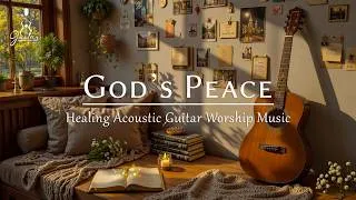 Thumbnail: Healing Acoustic Guitar Worship | Peaceful Christian Music for Prayer, Relaxation & God’s Presence