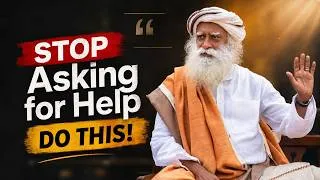 Thumbnail: STOP Asking Sadhguru for Help (Do THIS Instead!)