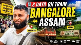 Thumbnail: 🚆 3 Days Train Journey | Bangalore to Assam | Full Travel Vlog
