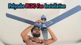 Thumbnail: polycabe BLDC ceiling fan installation|| bldc fan kaise lagaye|| bldc fan fitting installation