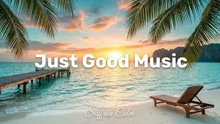 Thumbnail: Jost Good Music 🌴 Tropical Chillout Mix | Relax & Feel Good | Saffron Calm