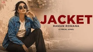Thumbnail: Raman Romana - Jacket Song | Lyrical Video | Trending Punjabi Song 2026 | Love Song
