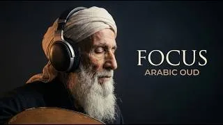 Thumbnail: Deep Focus | Minimal Arabic Oud for Long Listening