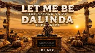 Thumbnail: LET ME BE × DALINDA — Deep House Mix | Sahara Pulse