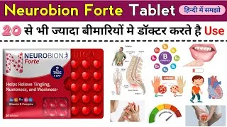 Thumbnail: Neurobion fotre tablet uses in hindi / Packaging / Price / Compositions / Dose / Side effects 