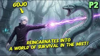 Thumbnail: Part 2 - Gojo Reincarnates into a World of Survival in the Mist!