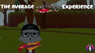 Thumbnail: The Average Webfishing Experience