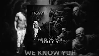 Thumbnail: Xavi - We Know Yuh Frighten (Official Audio)