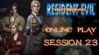 Thumbnail: [Resident Evil: Outbreak] ONLINE - "Outbreak" Scenario, Very Hard (Session 23)