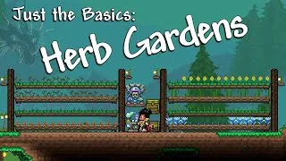 Thumbnail: Herb Gardens (Terraria - Just the Basics)