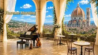 Thumbnail: Florence Morning Café ☀️ | Elegant Classical Music for Reading & Relaxing