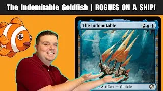 Thumbnail: Goldfishing a The Indomitable Commander Deck | SHIP HAPPENS IN EDH! | Rogue Tribal