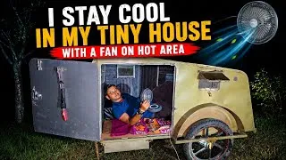 Thumbnail: I Stay Cool in My Tiny House with a Fan on Hot Area!