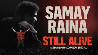 Thumbnail: Samay Raina - STILL ALIVE (Full Special)