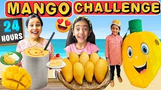 Thumbnail: MANGO CHALLENGE for 24 Hours | Summer Fun | Family Comedy Eating Challenge | Samayra Narula |