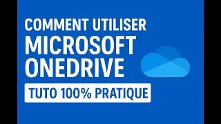 Thumbnail: 🔧 Tuto 100% pratique : Comment utiliser Microsoft OneDrive au quotidien ?