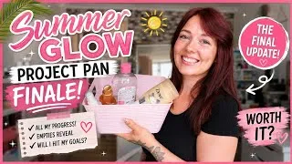 Thumbnail: ☀️ I FINISHED SO MUCH! 😱 | Summer Glow Project Pan FINALE