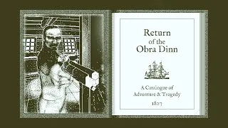 Thumbnail: Return of the Obra Dinn Retold