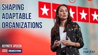 Thumbnail: Shaping Adaptable Organizations · Sam Rad (Samantha Radocchia) Keynote Address · Ivanti 2024