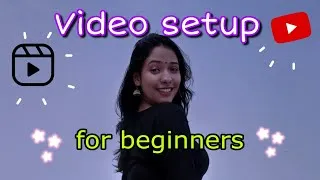 Thumbnail: Total video setup for beginners🤩 || make your video quality higher ❤️‍🔥