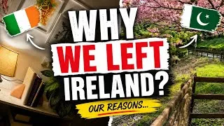 Thumbnail: Why We Left Ireland 🇮🇪 | Our Reasons for Coming Back to Pakistan 🇵🇰