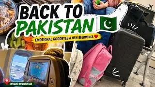 Thumbnail: Leaving Ireland 🇮🇪 | Our Journey Back to Pakistan 🇵🇰