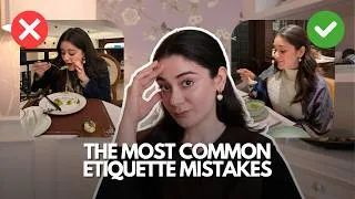 Thumbnail: 9 Most Common Etiquette Mistakes You Make Every Day (Without Realising It)
