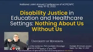 Thumbnail: Disability Justice in Education and Healthcare - Erika Sanborne - APC/ACPE 2022 Annual Conference