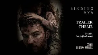 Thumbnail: Maciej Sadowski - Binding Eva, Trailer Theme