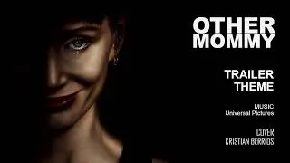 Thumbnail: Universal Pictures - Other Mommy, Trailer Theme