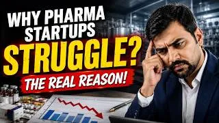 Thumbnail: WHY PHARMA STARTUPS STRUGGLE?THE REAL REASON!