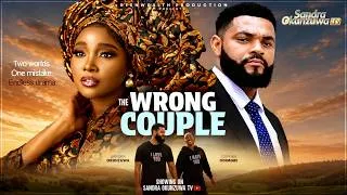 Thumbnail: THE WRONG COUPLE - SANDRA OKUNZUWA, STEPHEN ODIMGBE, Latest 2026 Nigerian Movie