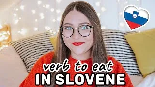 Thumbnail: How to Conjugate the VERB TO EAT in Slovene | Learn Slovene with Sandra