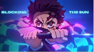 Thumbnail: Demon Slayer「AMV」|  Blocking the Sun